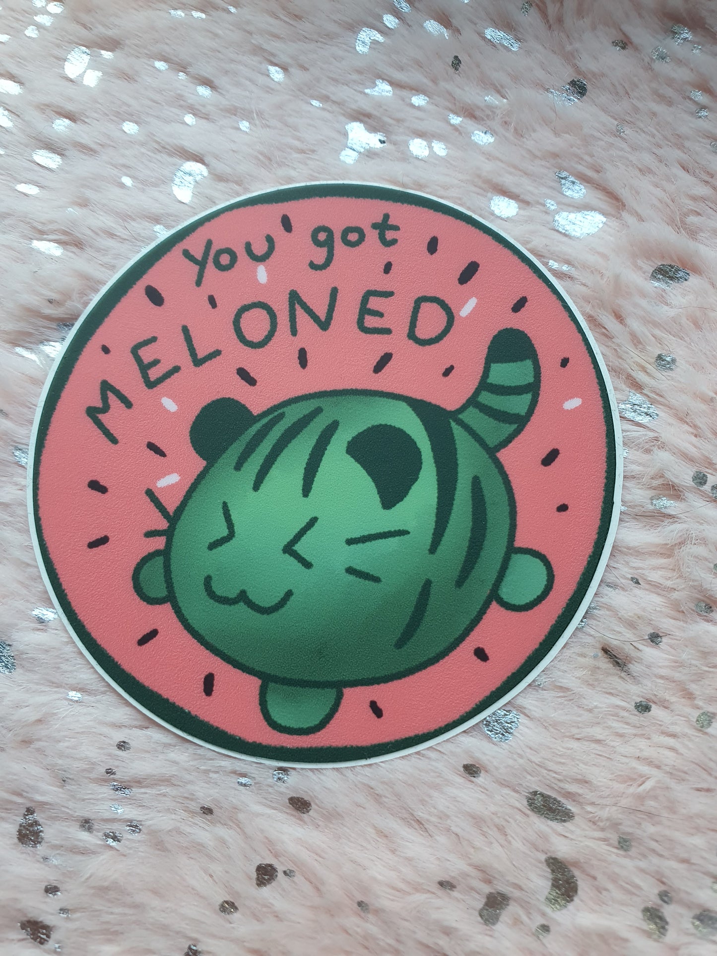 You got Meloned Sticker Waterproof